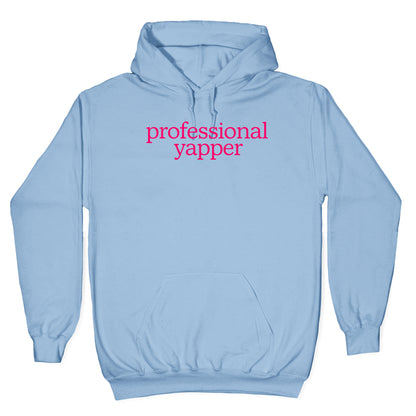 Professional Yapper Hoodie