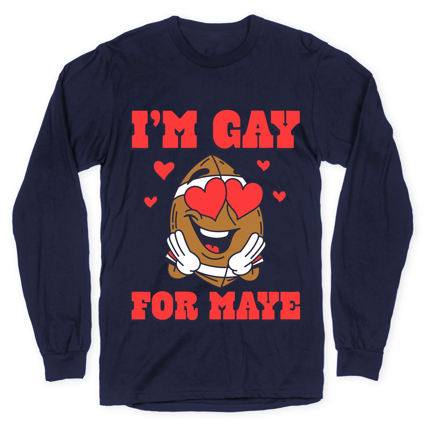 Gay for Maye Longsleeve Tee