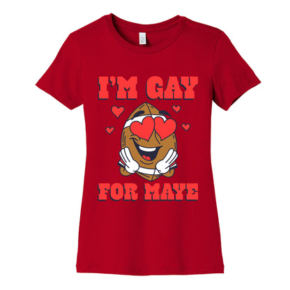 Gay for Maye Womens Cotton Tee