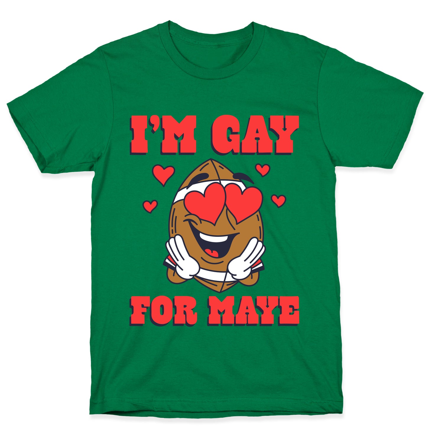 Gay for Maye T-Shirt