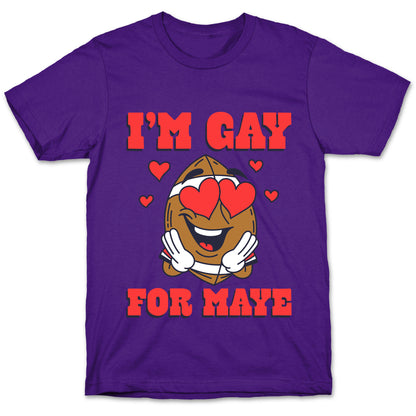 Gay for Maye T-Shirt