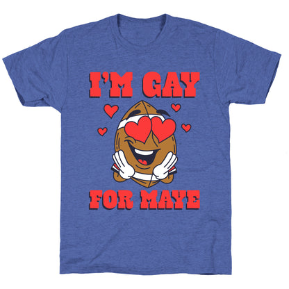 Gay for Maye Unisex Triblend Tee