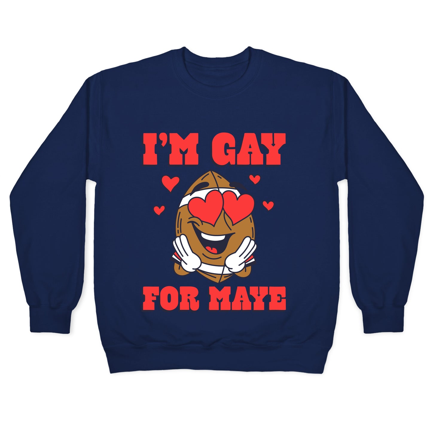 Gay for Maye Crewneck Sweatshirt