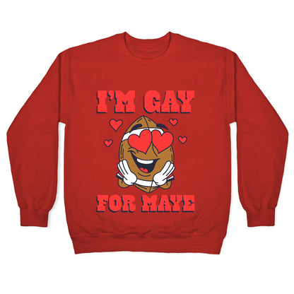 Gay for Maye Crewneck Sweatshirt