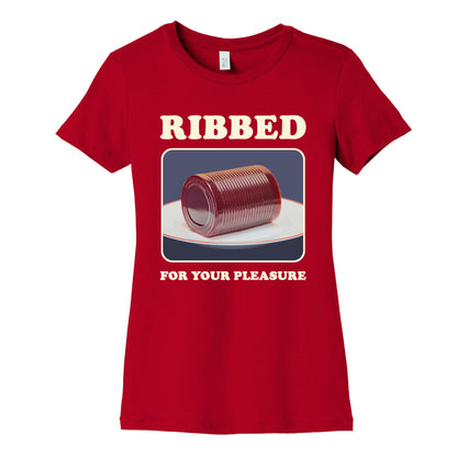 Ribbed for Your Pleasure Womens Cotton Tee