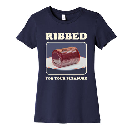 Ribbed for Your Pleasure Womens Cotton Tee