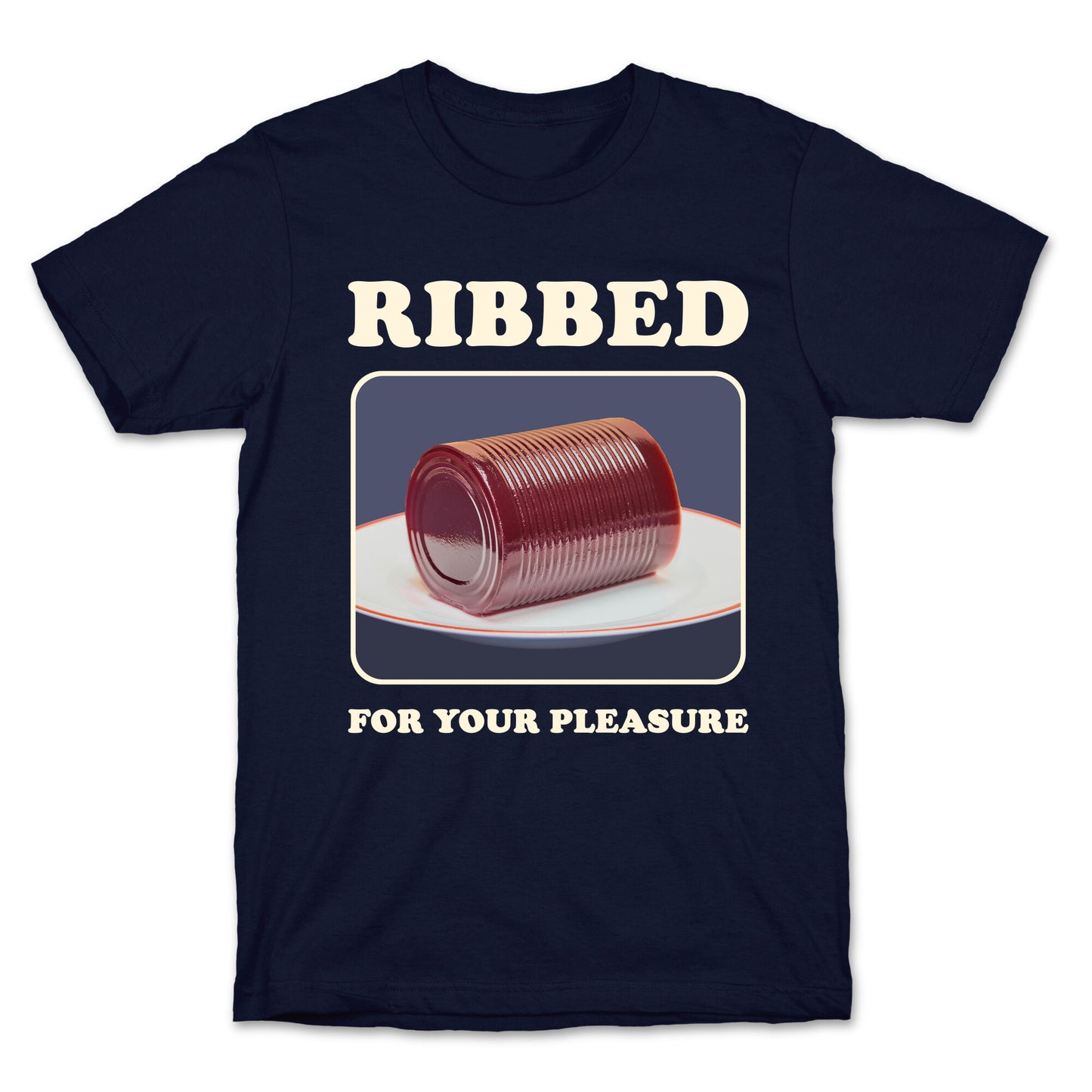Ribbed for Your Pleasure T-Shirt