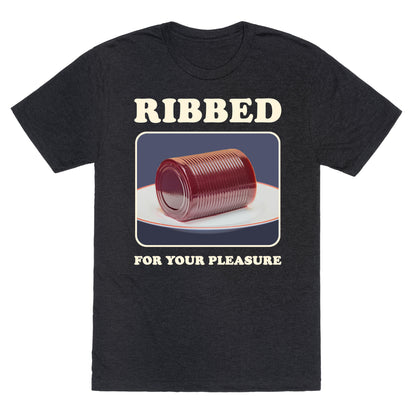 Ribbed for Your Pleasure Unisex Triblend Tee