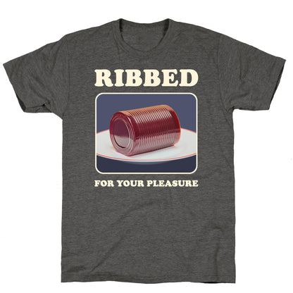 Ribbed for Your Pleasure Unisex Triblend Tee