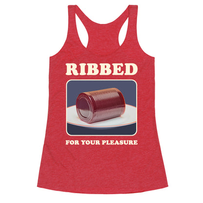 Ribbed for Your Pleasure Racerback Tank
