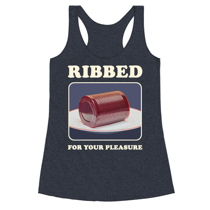 Ribbed for Your Pleasure Racerback Tank