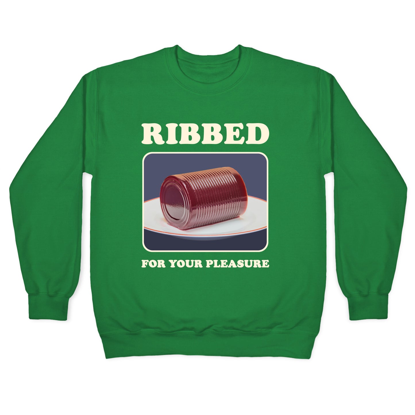 Ribbed for Your Pleasure Crewneck Sweatshirt