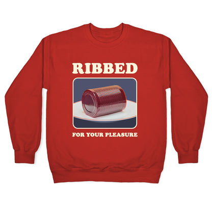 Ribbed for Your Pleasure Crewneck Sweatshirt