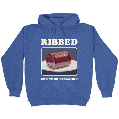 Ribbed for Your Pleasure Hoodie