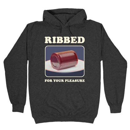 Ribbed for Your Pleasure Hoodie