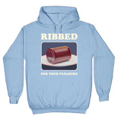 Ribbed for Your Pleasure Hoodie