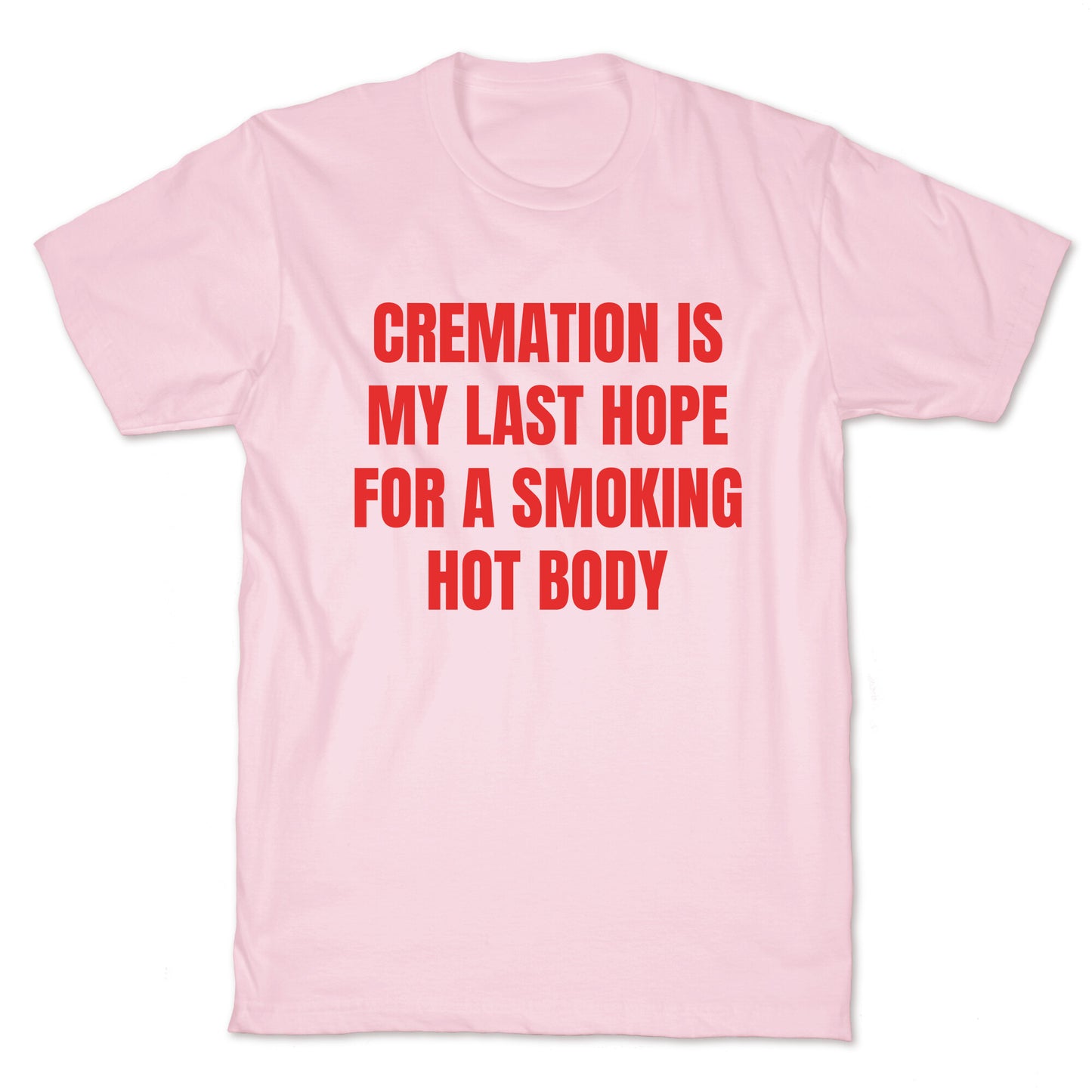 Smoking Hot Body T-Shirt