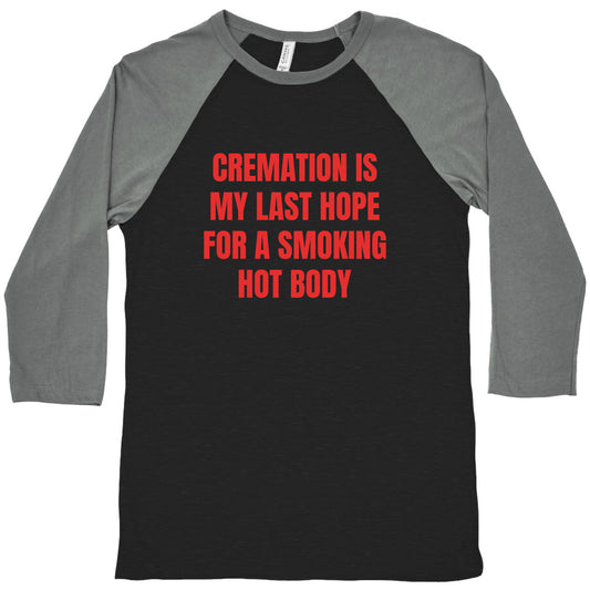 Smoking Hot Body Baseball Tee