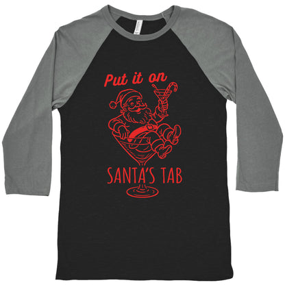 Put it On Santas Tab Baseball Tee