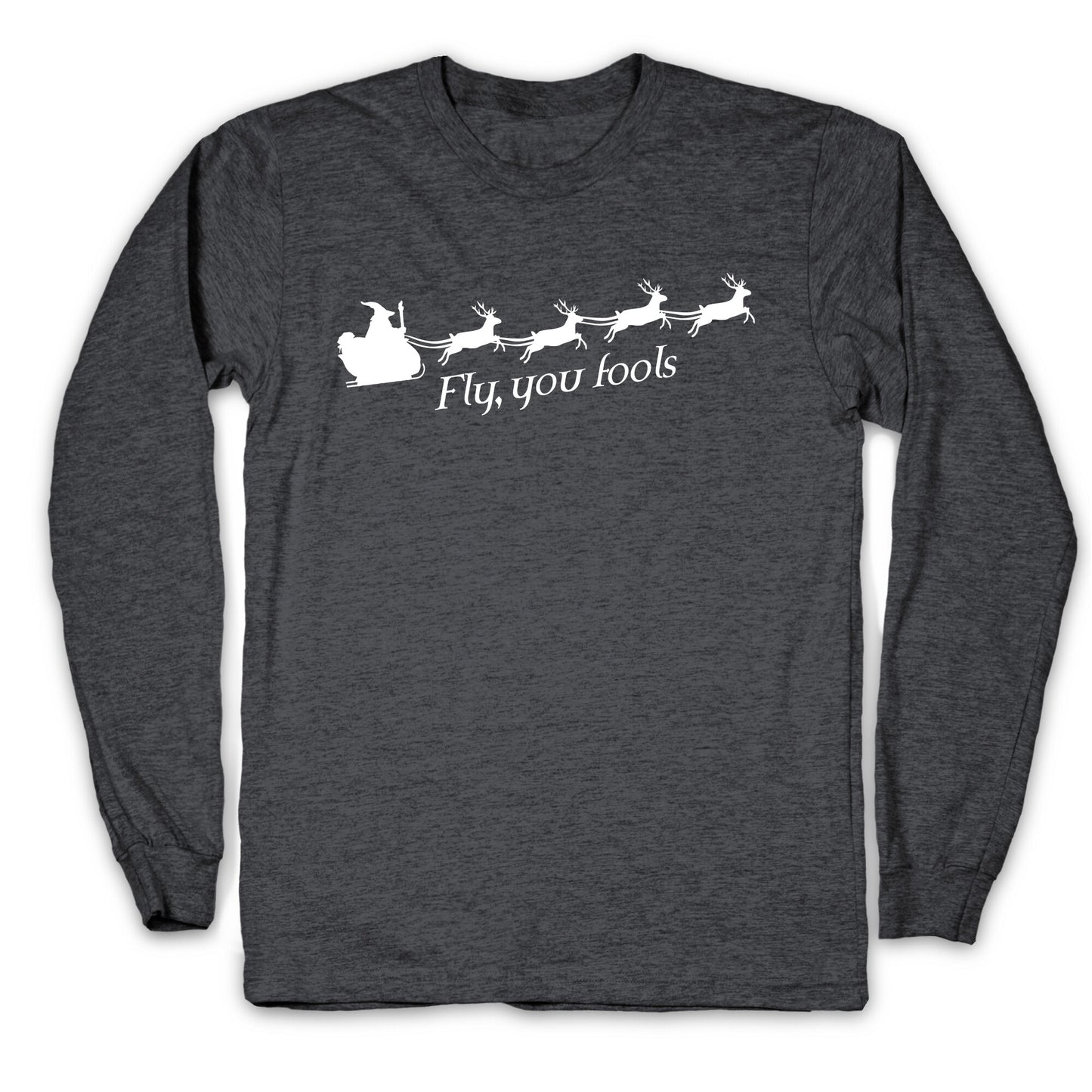 Fly You Fools Christmas Longsleeve Tee
