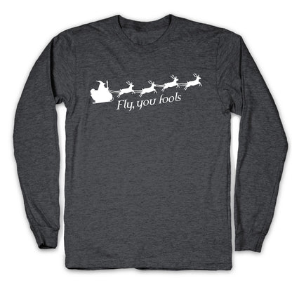 Fly You Fools Christmas Longsleeve Tee