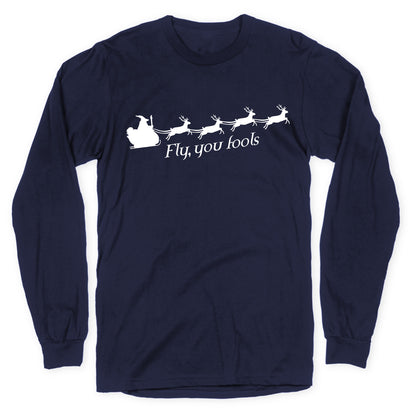 Fly You Fools Christmas Longsleeve Tee