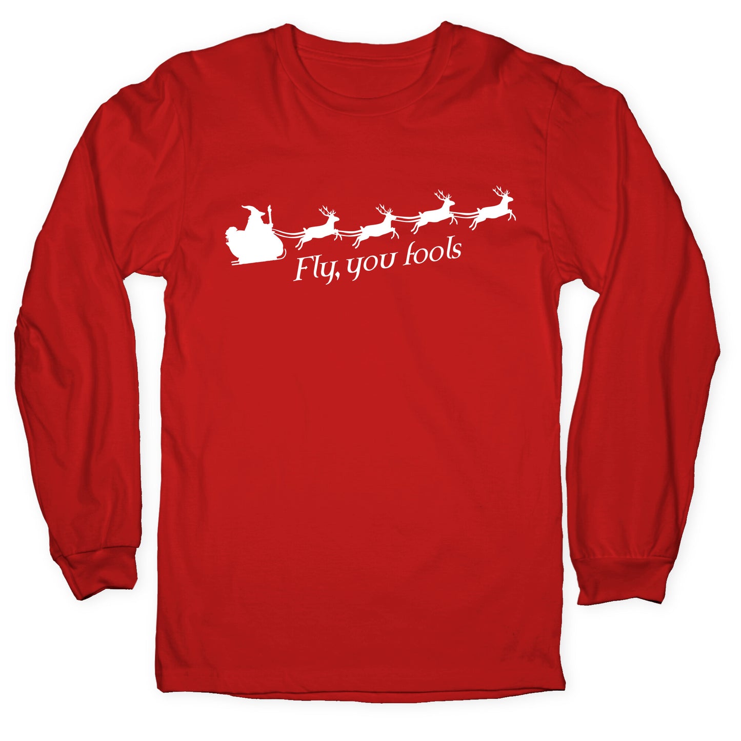 Fly You Fools Christmas Longsleeve Tee