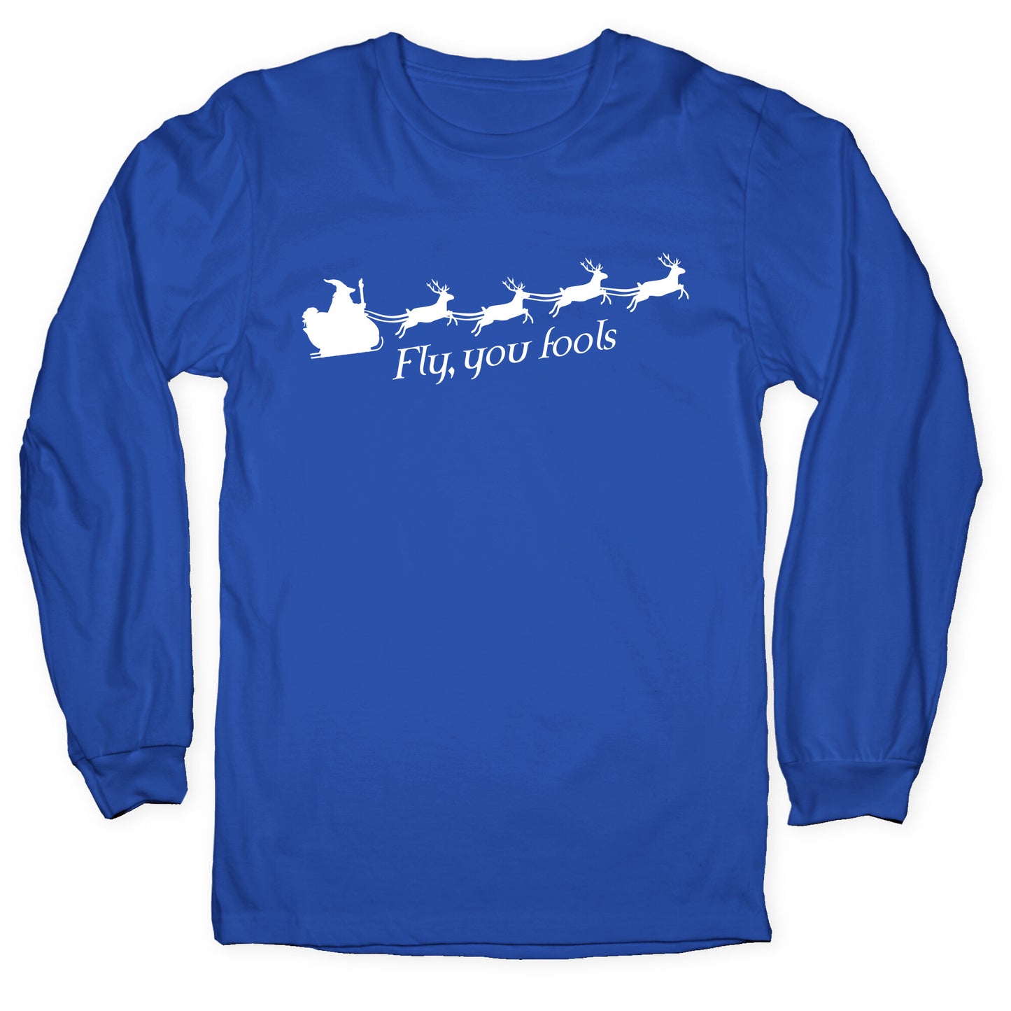 Fly You Fools Christmas Longsleeve Tee