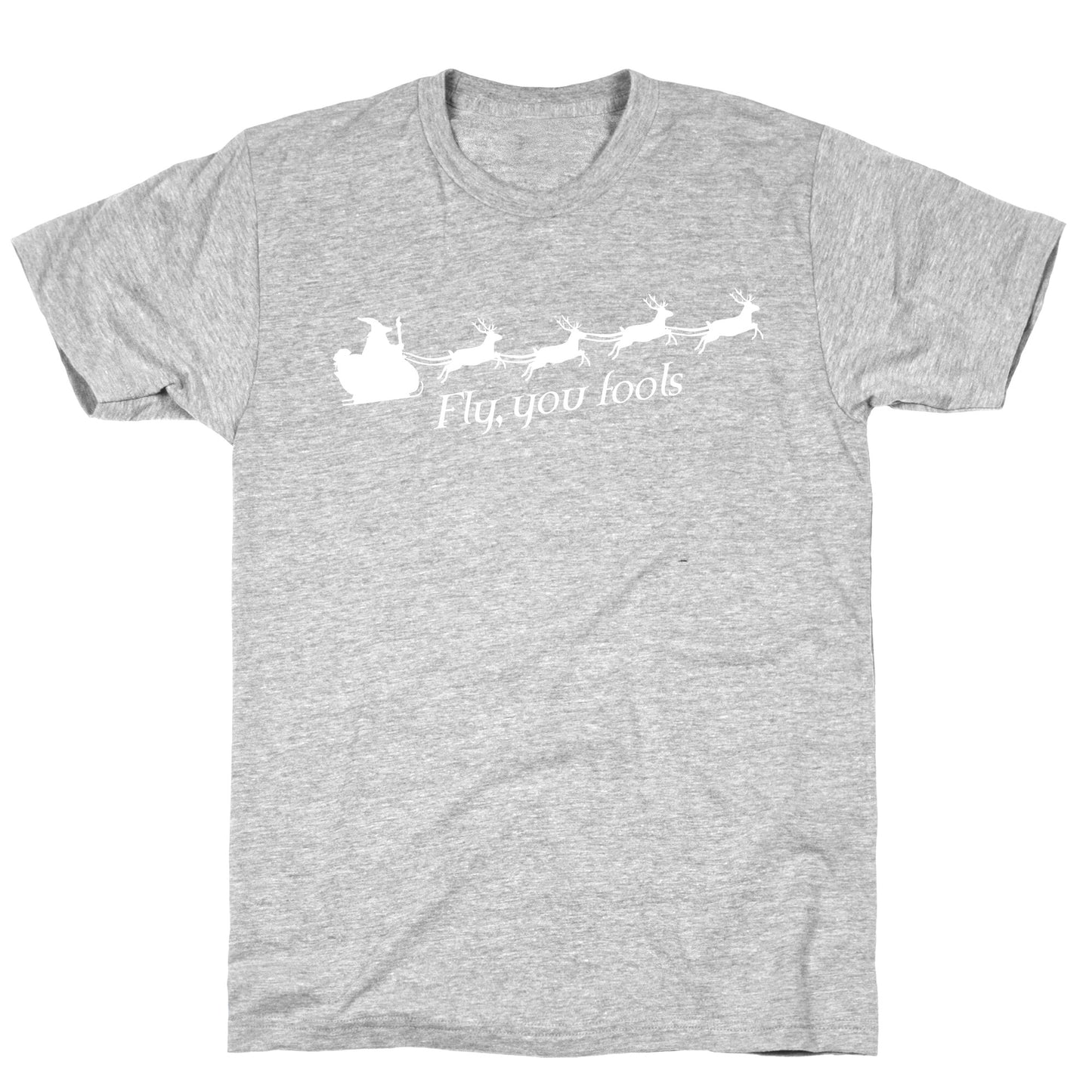 Fly You Fools Christmas T-Shirt