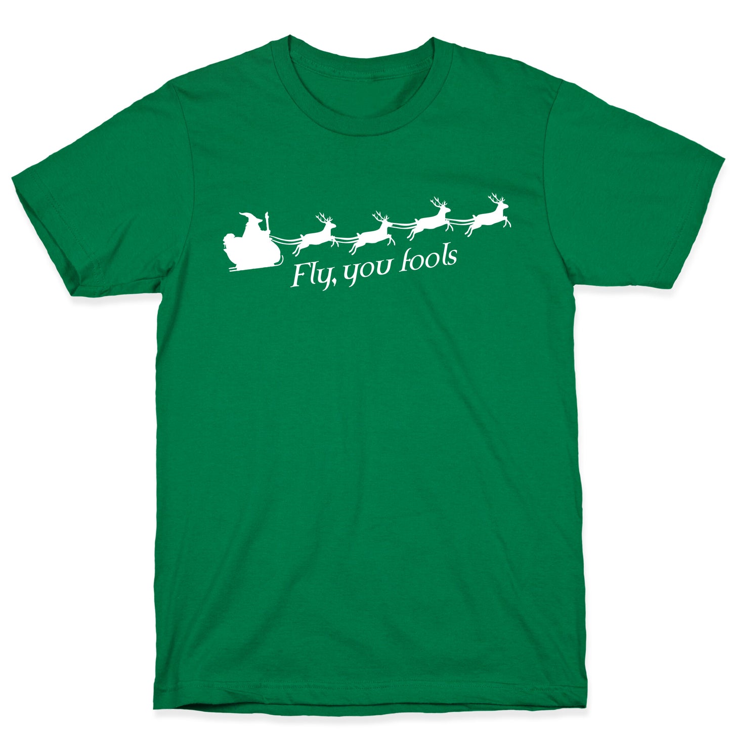 Fly You Fools Christmas T-Shirt