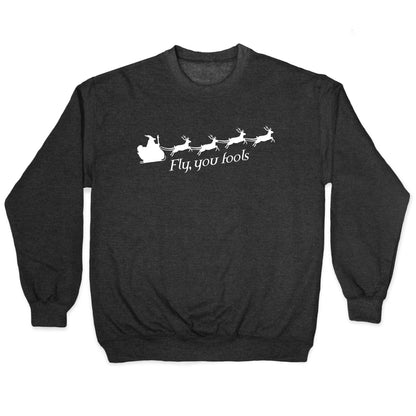 Fly You Fools Christmas Crewneck Sweatshirt