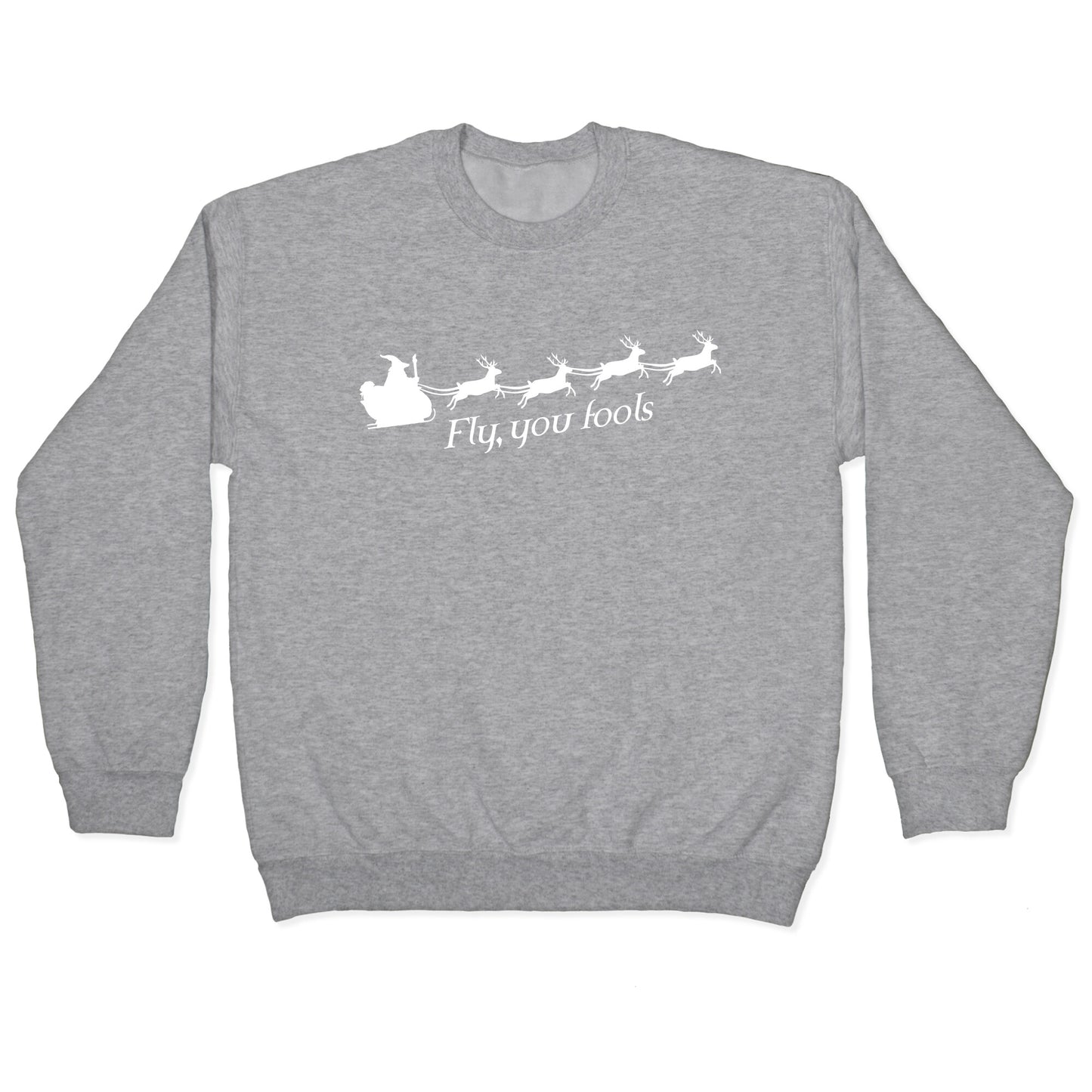 Fly You Fools Christmas Crewneck Sweatshirt