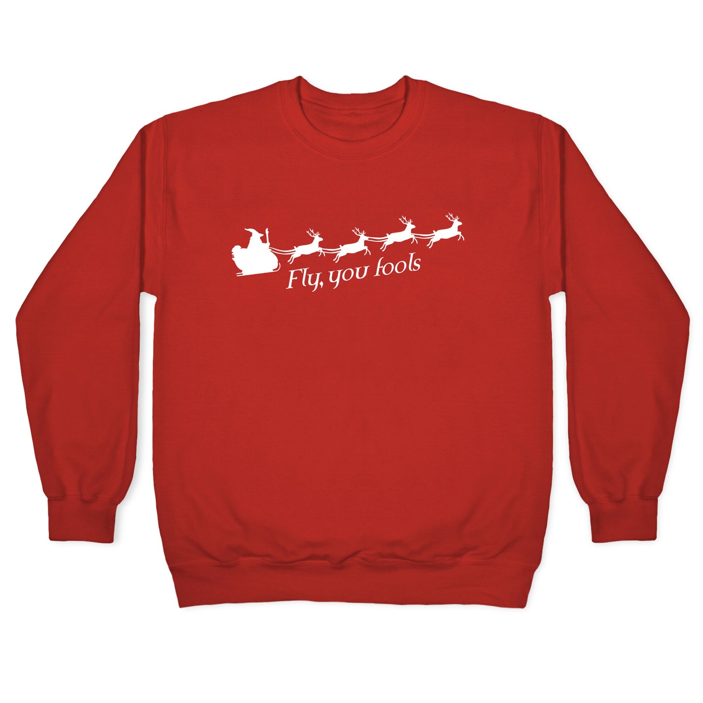 Fly You Fools Christmas Crewneck Sweatshirt