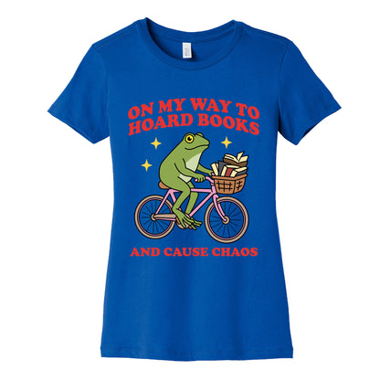 On my Way to Hoard Books and Cause Chaos Womens Cotton Tee