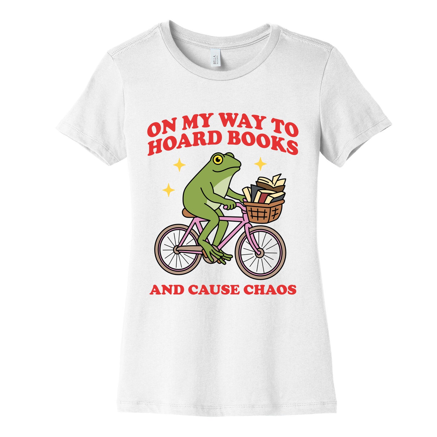 On my Way to Hoard Books and Cause Chaos Womens Cotton Tee