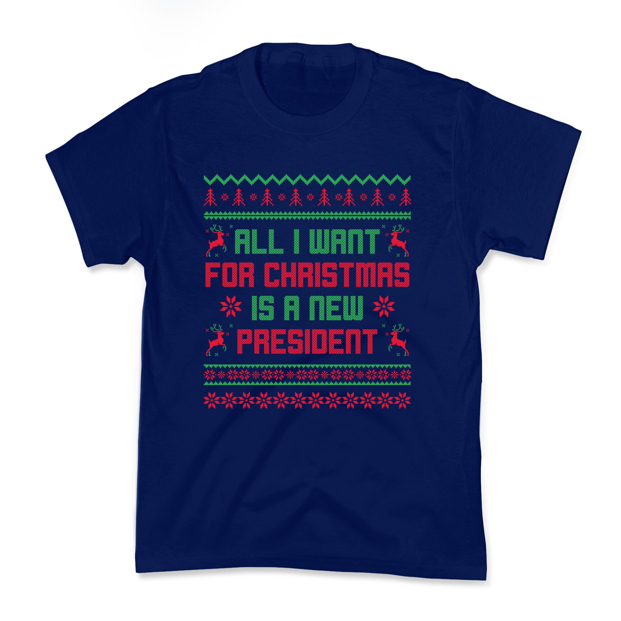 All I Want for Christmas is a New President Kids Tee