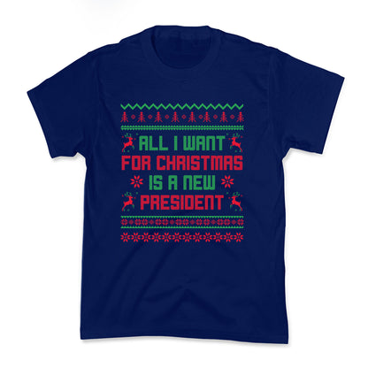 All I Want for Christmas is a New President Kids Tee