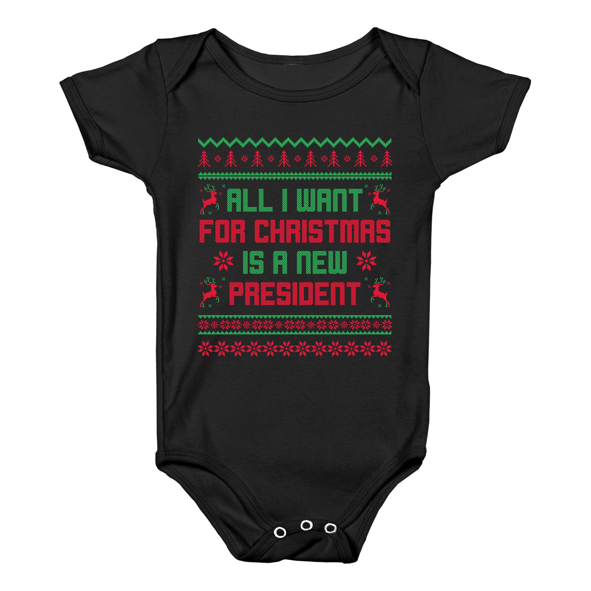 All I Want for Christmas is a New President Baby One-Piece