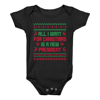 All I Want for Christmas is a New President Baby One-Piece