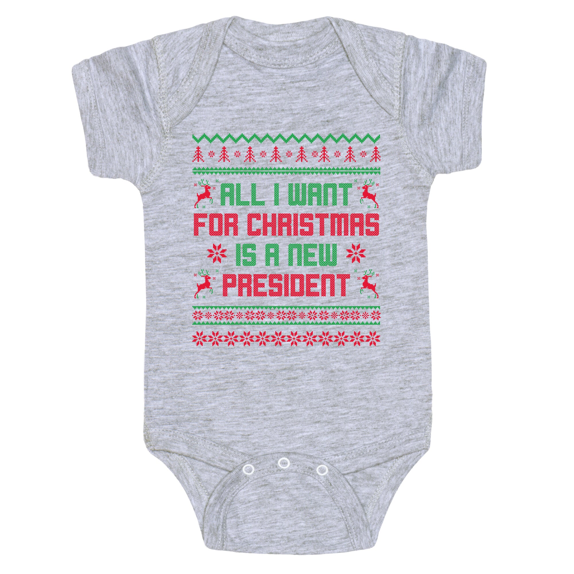 All I Want for Christmas is a New President Baby One-Piece