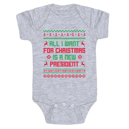 All I Want for Christmas is a New President Baby One-Piece