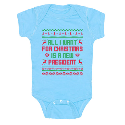 All I Want for Christmas is a New President Baby One-Piece