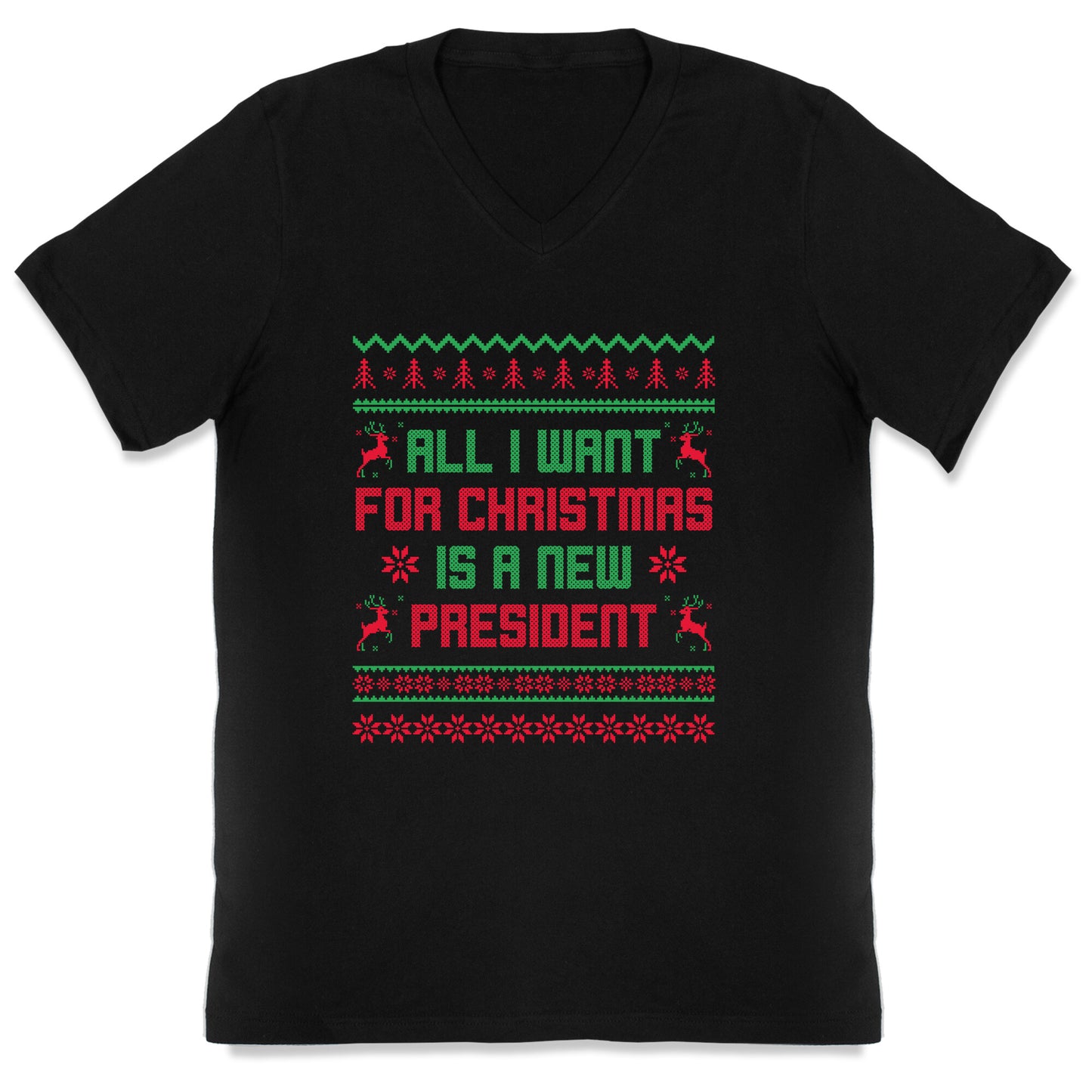 All I Want for Christmas is a New President V-Neck