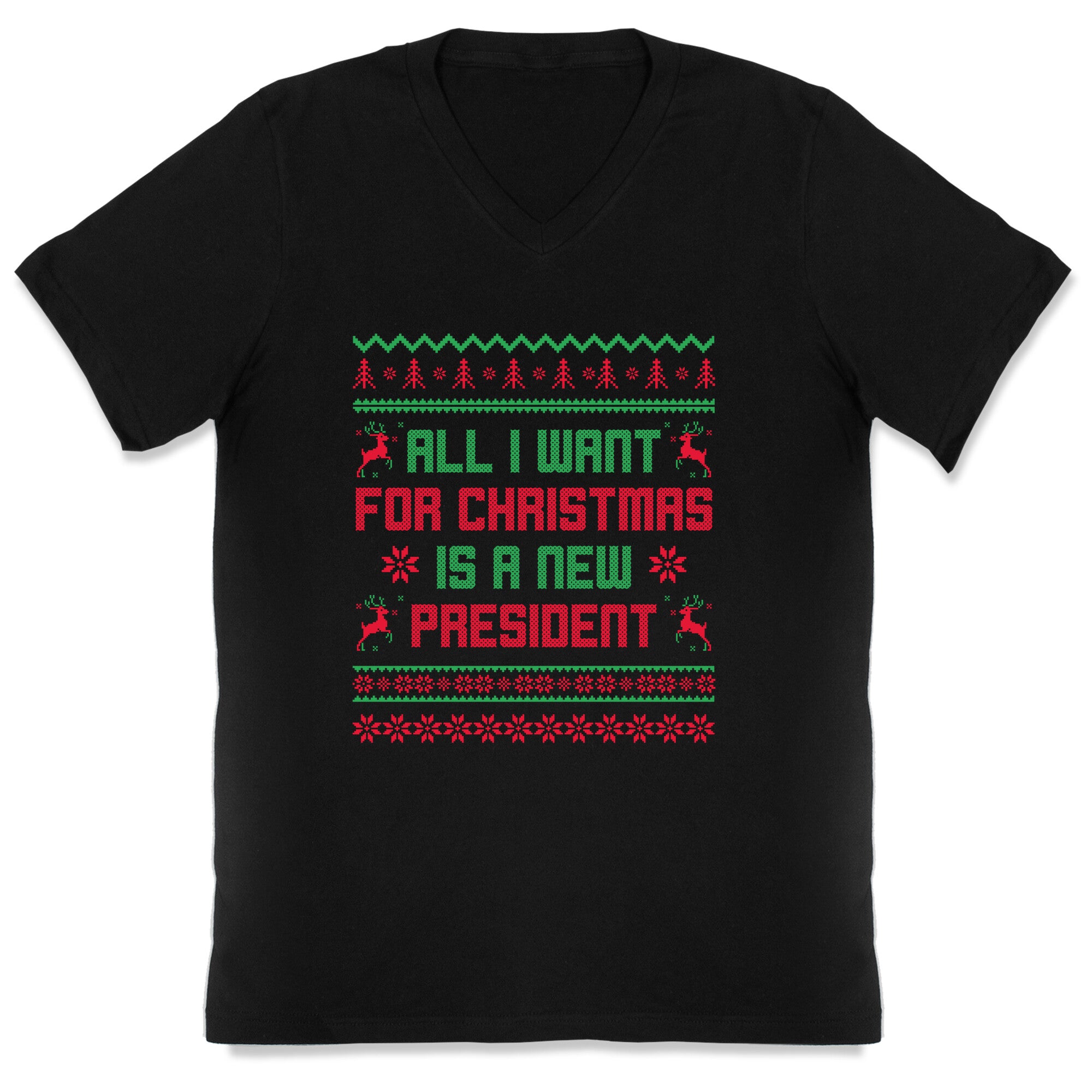 All I Want for Christmas is a New President V-Neck