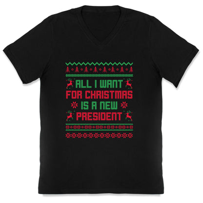 All I Want for Christmas is a New President V-Neck
