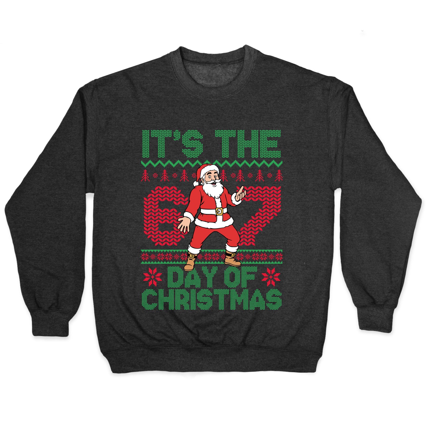 Santa Six Seven Crewneck Sweatshirt