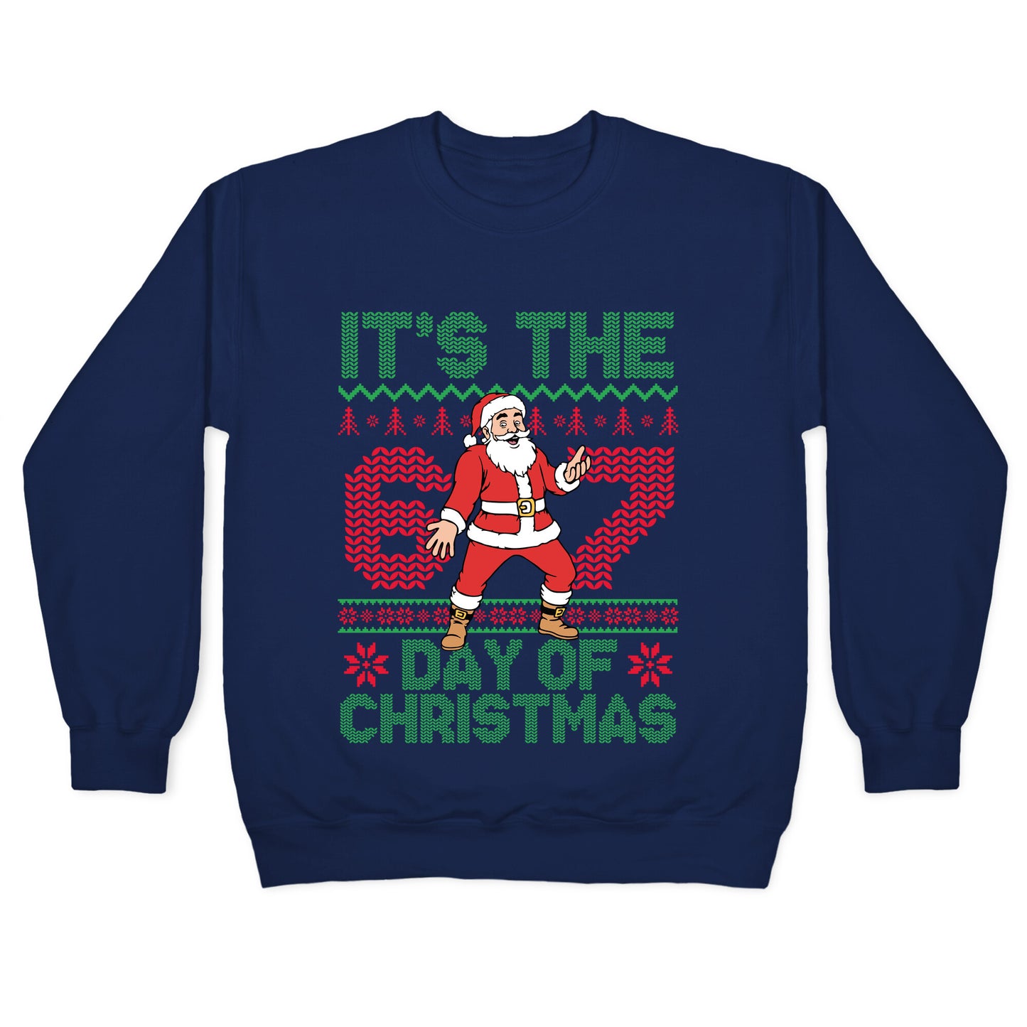 Santa Six Seven Crewneck Sweatshirt