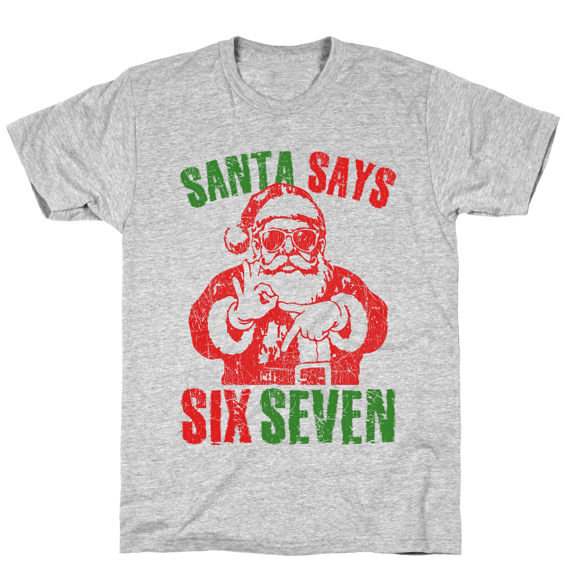 Santa Says 67 T-Shirt