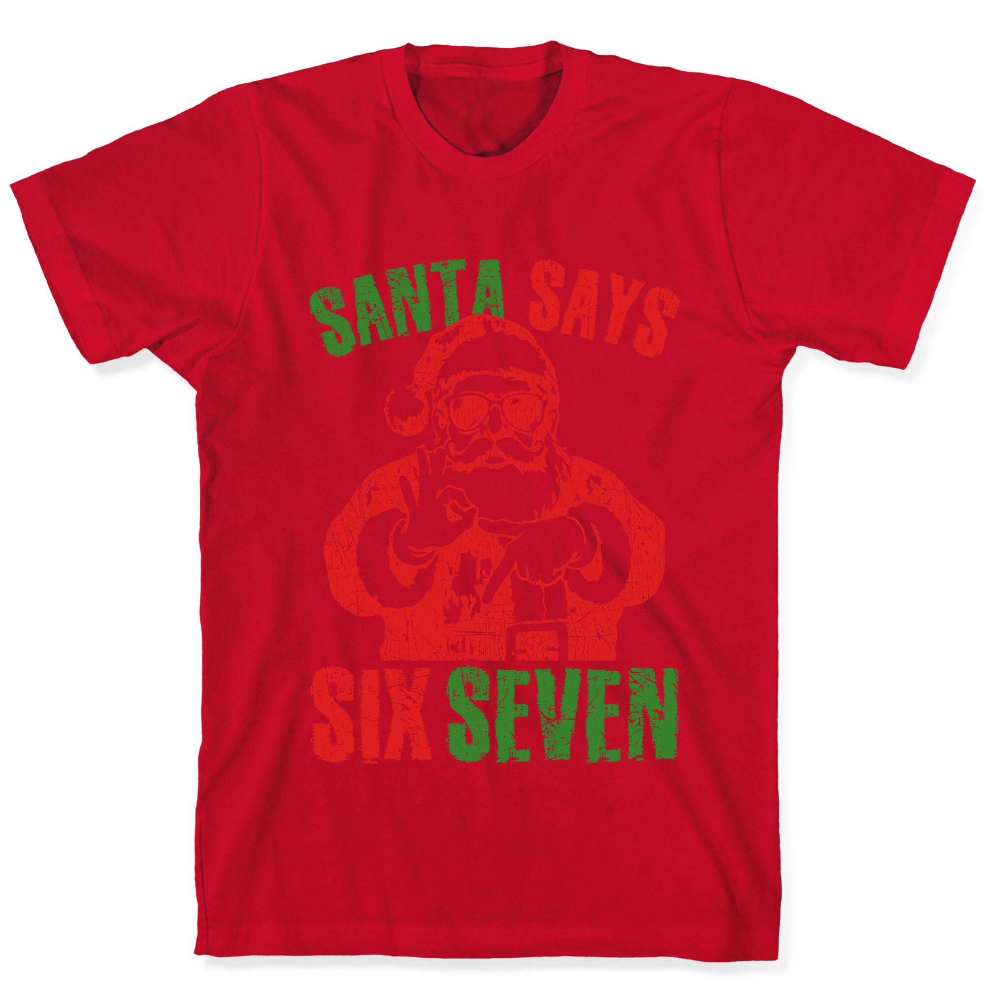 Santa Says 67 T-Shirt