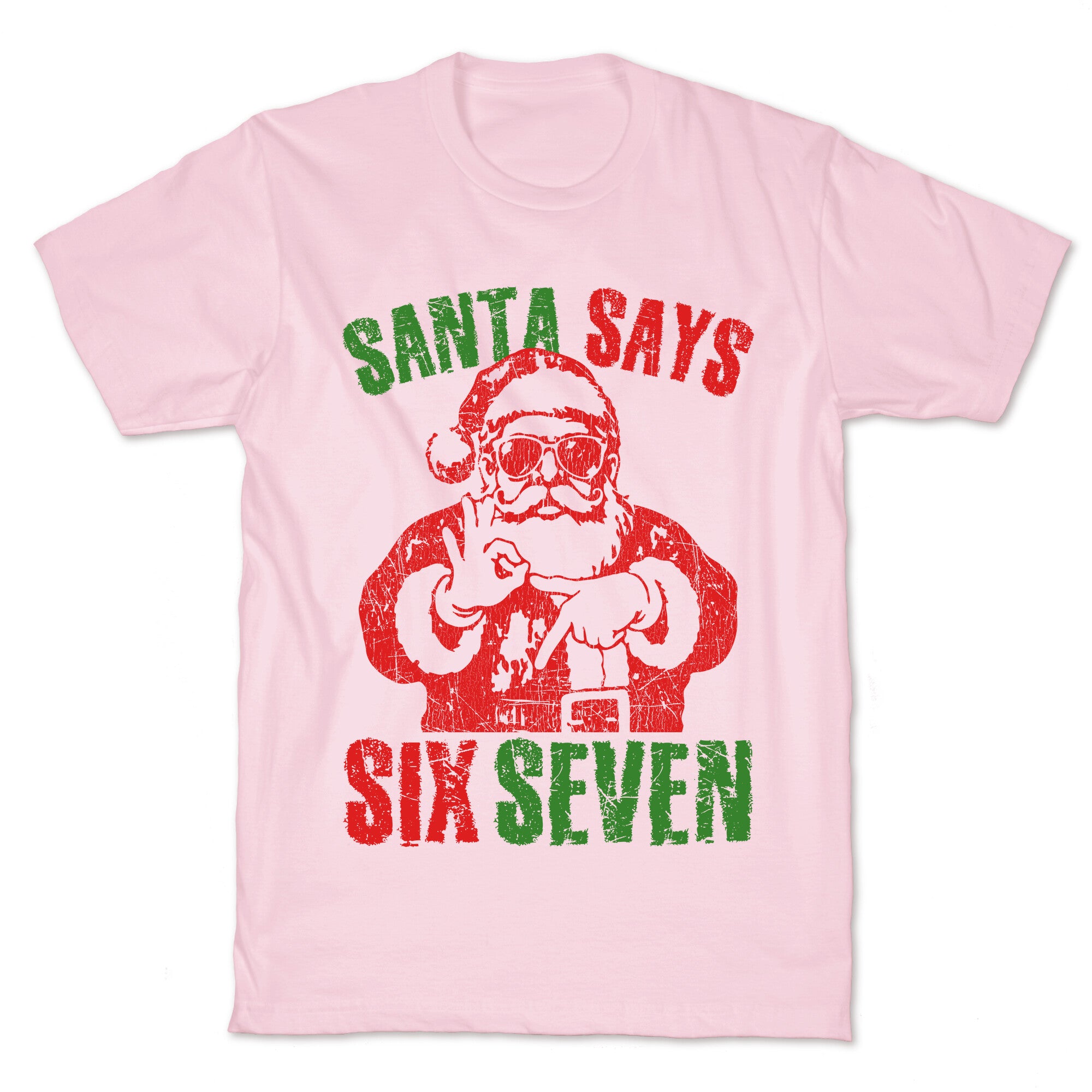 Santa Says 67 T-Shirt